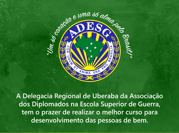 Delegacia Regional da ADESG Uberaba abre CEPE 2017 nesta segunda